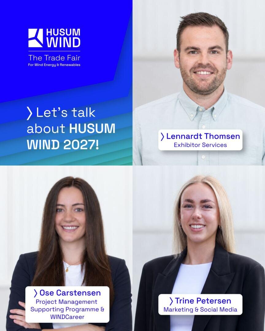 Ein Werbebild für die HUSUM WIND 2027, auf dem drei lächelnde Fachleute zu sehen sind: Lennardt Thomsen, Ose Carstensen und Trine Petersen, zusammen mit der Angabe ihrer jeweiligen Funktionen und dem Veranstaltungslogo.