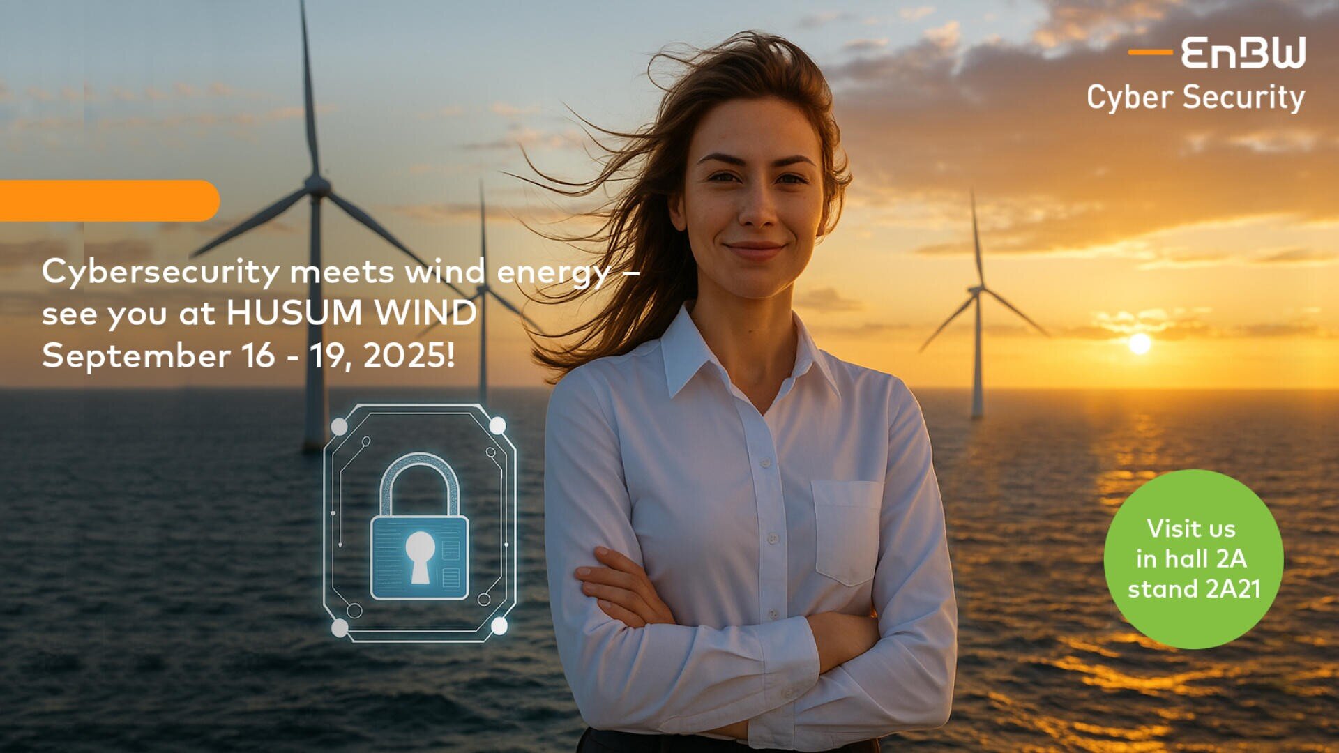 A woman stands confidently in front of wind turbines at sunset. Text promotes a cybersecurity and wind energy event at HUSUM WIND, September 16-19, 2025. An illustration of a padlock and event details are also shown.