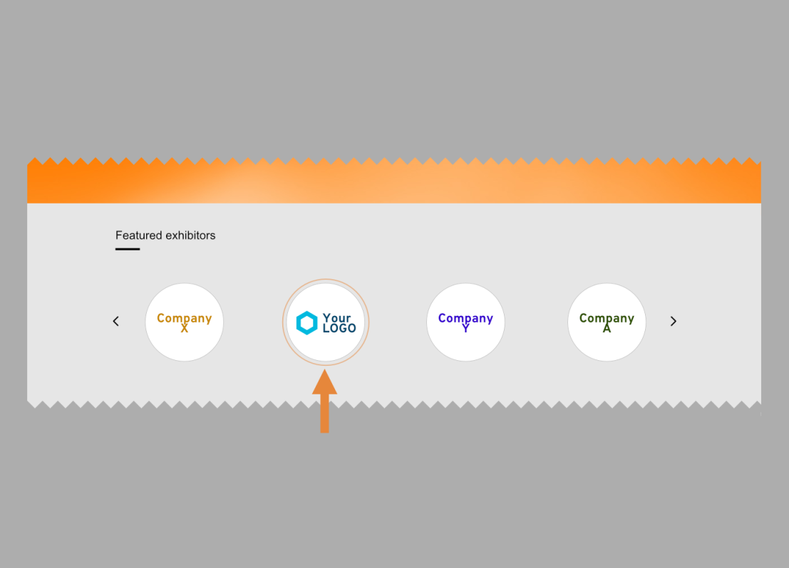 A horizontal carousel displays four circular icons for featured exhibitors. The center icon, highlighted with a border and orange arrow below it, shows a placeholder Your Logo. Other circles are labeled Company X, Company A, and Company Y.